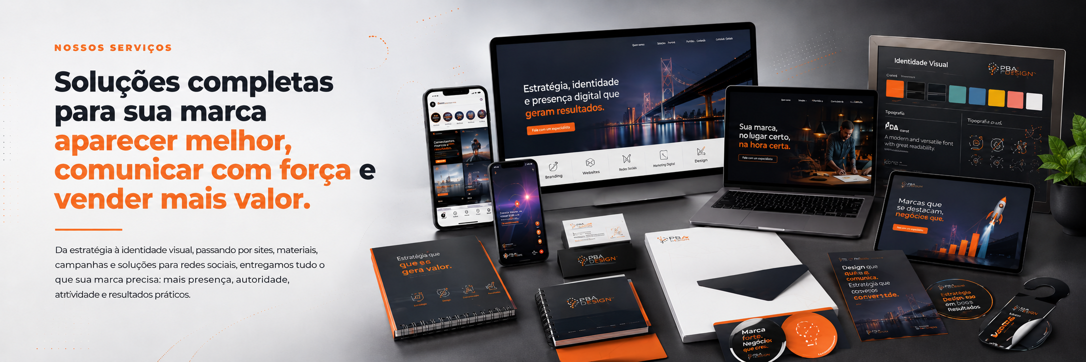 Serviços de social media, design gráfico, identidade visual e desenvolvimento de sites da Agência PBA Design